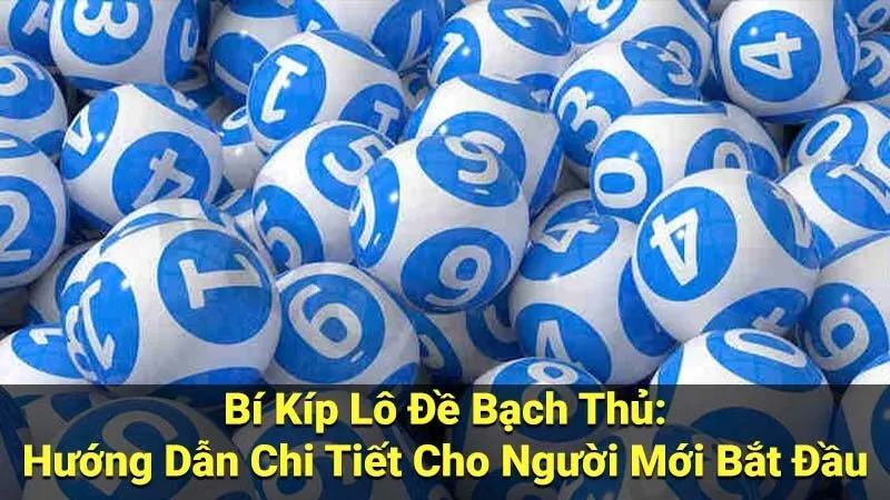 Bí kíp lô đề đánh đề: Những nguyên tắc vàng để tăng tỷ lệ thắng - quickshop.vn