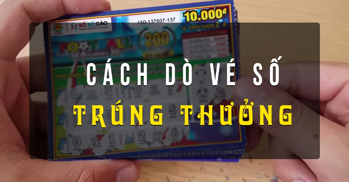 Cách Trúng Số Trong Tử Vi - Giải Mã Vận Mệnh Đón Lộc Trời Ban 3 Cách dò vé số trúng thưởng như thế nào chính xác nhất?