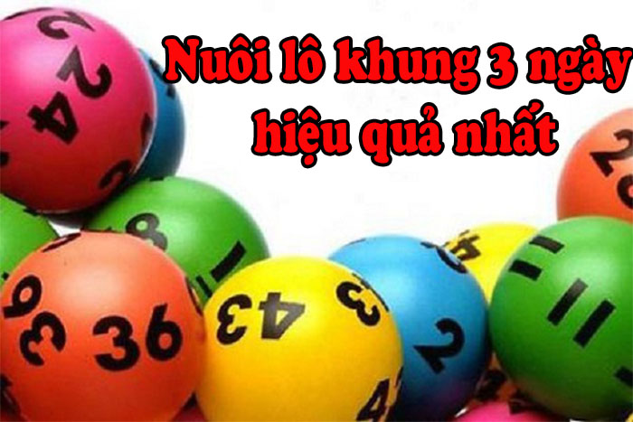 Cách bắt lô nuôi khung 3 ngày cực chuẩn dành cho người mới chơi